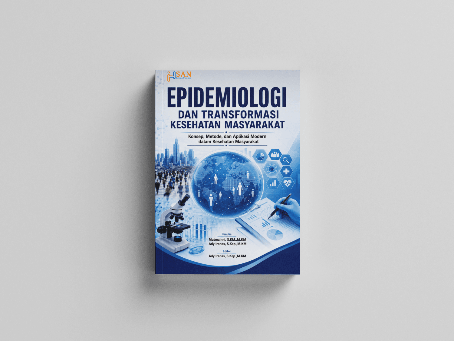 Epidemiologi dan Transformasi Kesehatan Masyarakat: Konsep, Metode, dan Aplikasi Modern dalam Kesehatan Masyarakat