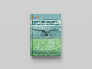 Pertanian Digital: Smart Farming, Inovasi, dan Ketahanan Pangan