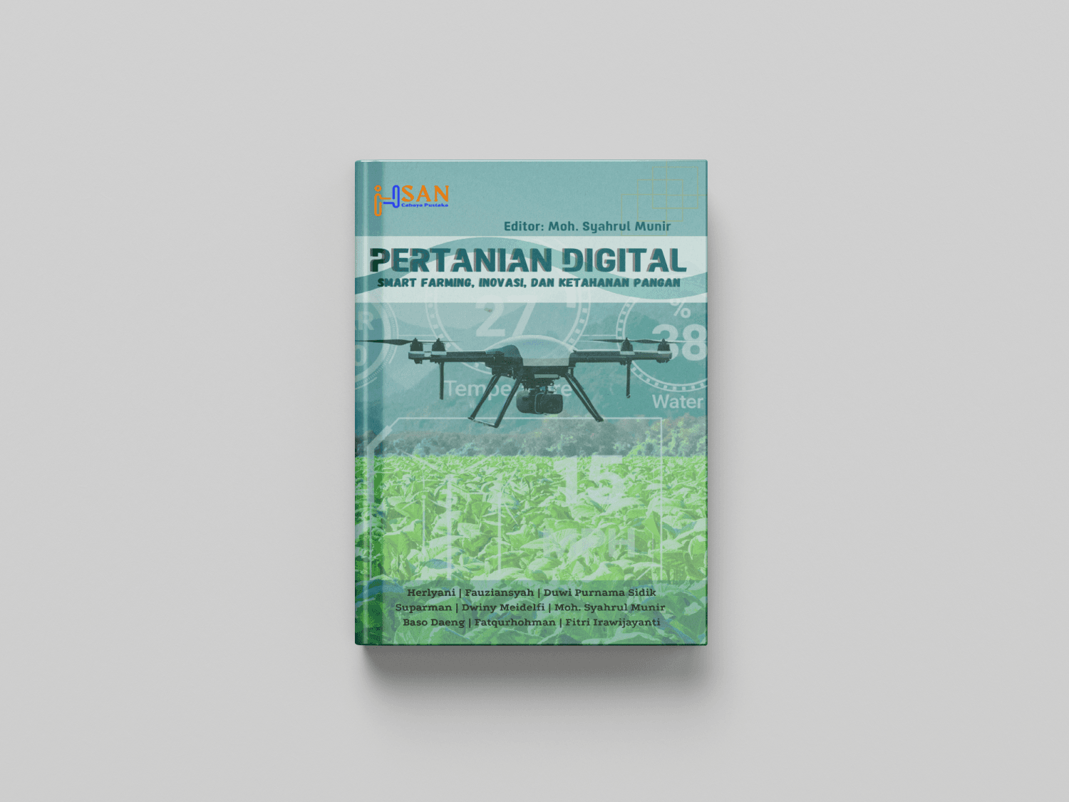 Pertanian Digital: Smart Farming, Inovasi, dan Ketahanan Pangan