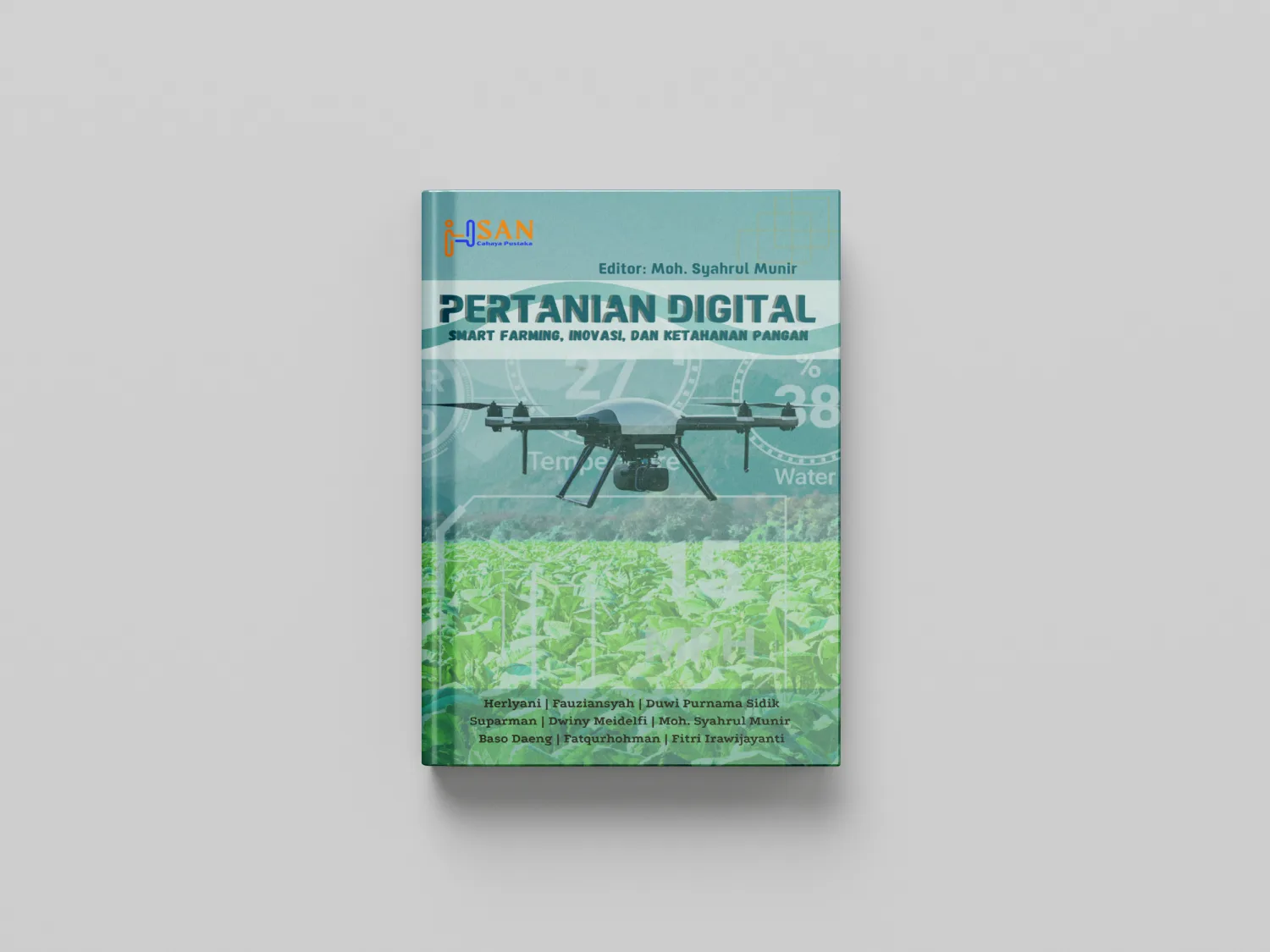 Pertanian Digital: Smart Farming, Inovasi, dan Ketahanan Pangan