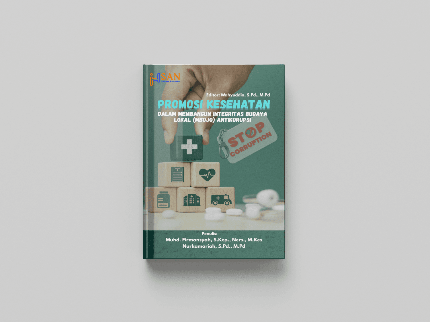 PROMOSI KESEHATAN Dalam Membangun Integritas Budaya Lokal (Mbojo) Antikorupsi